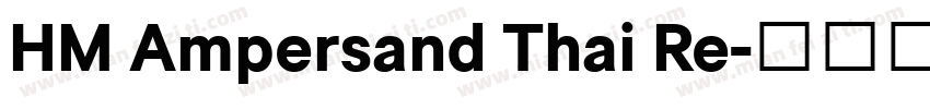 HM Ampersand Thai Re字体转换